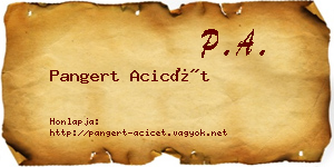 Pangert Acicét névjegykártya